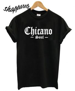 Chicano Soul T shirt