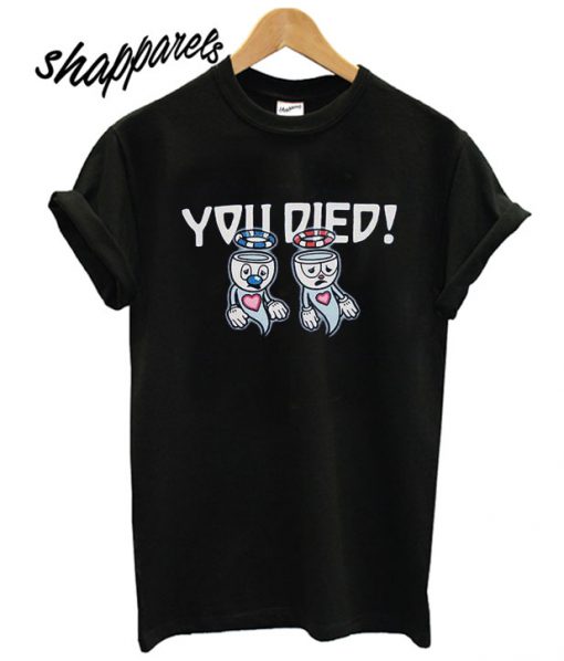 Cuphead You Died T shirt