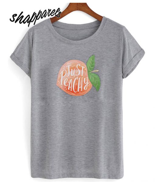 Cute 'Just Peachy T shirt