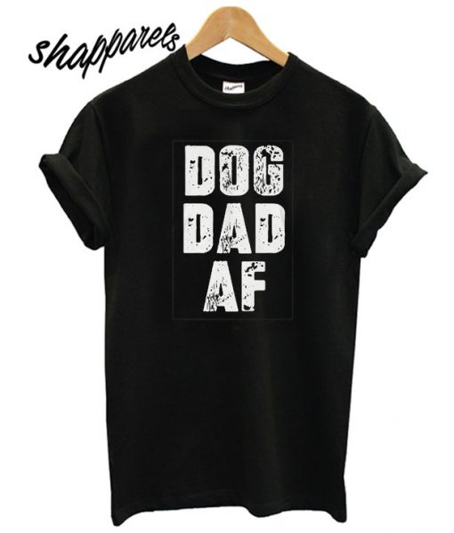 Dog Dad T shirt