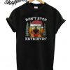 Don’t stop golden retriever Christmas T shirt