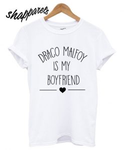 Drago Malefoy est mon copain Draco Malfoy T shirt