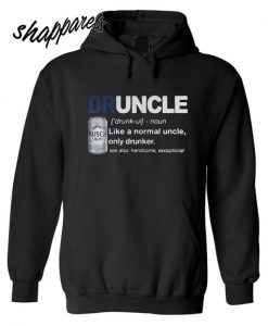 Druncle like a normal uncle only drunker Busch Light Hoodie