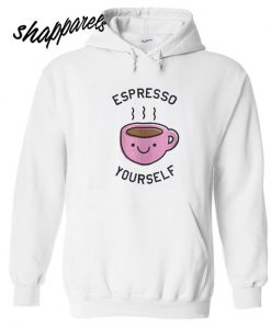 Espresso Yourself Fun Coffee Hoodie