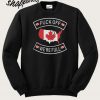 Fuck Off Canada Were Full Guys Sweatshirt