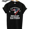 Fueled by haters New England Patriots T shirt
