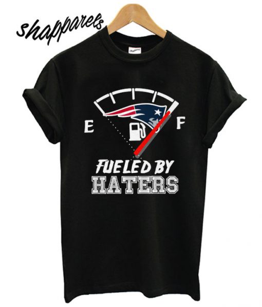 Fueled by haters New England Patriots T shirt