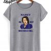 Funny Saying Nancy Pelosi Democrat T shirt