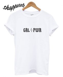 Grl Pwr T shirt