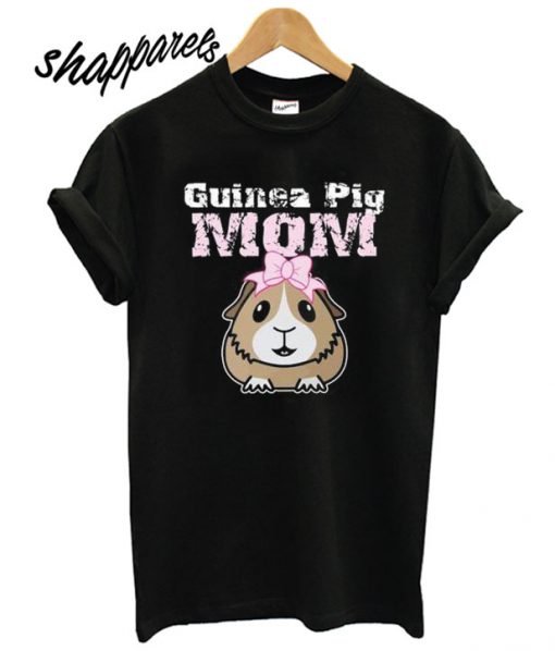 Guinea Pig Mom T Shirt