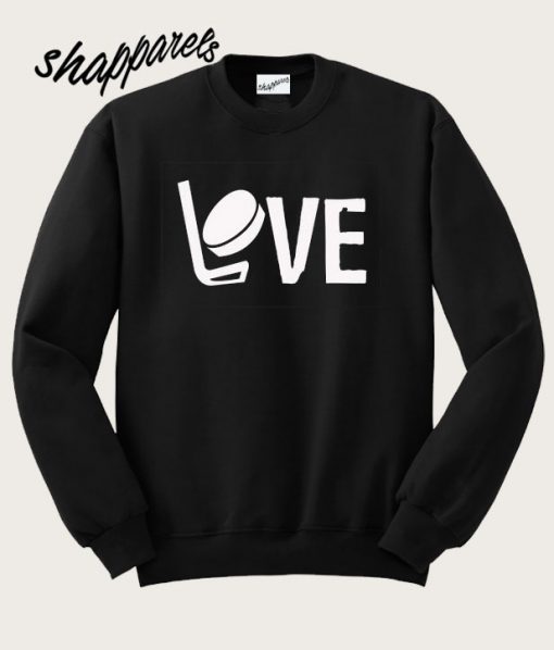 Hockey Love Sweatshirt