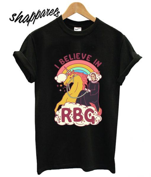 I Believe in RBG T shirt
