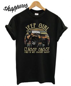 Jeep Girl Classy Sassy And A Bit Smart Assy T shirt