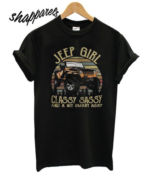 Jeep Girl Classy Sassy And A Bit Smart Assy T shirt