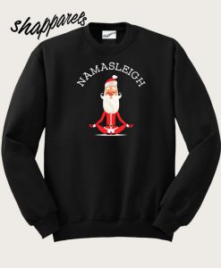 Namasleigh Funny Santa Yoga Christmas Sweatshirt