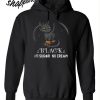 Night Fury Black No Sugar No Cream Hoodie