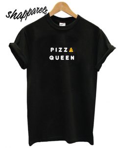 PIZZA Queen T shirt