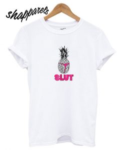 Pineapple Slut Sarcastic Novelty T shirt