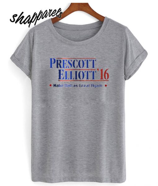 Prescott Elliott ’16 Make Dallas Great Again T shirt