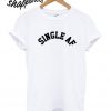 Single Af T shirt