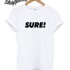 Sure T shirt