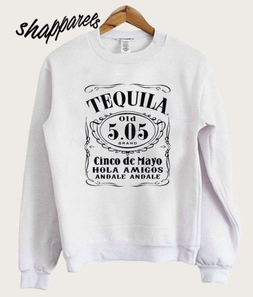 Tequila Cinco De Mayo Sweatshirt