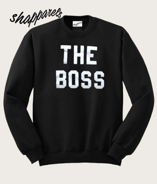 The Boss Sweatshirt