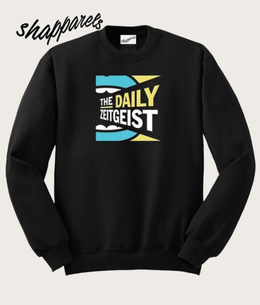 The Daily Zeitgeist Sweatshirt