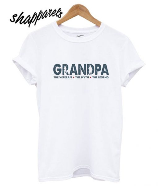 Veterans Day Grandpa the Legend T shirt