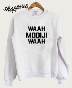 Waah Modiji Waah Funny hot picks Sweatshirt