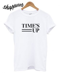 time’s up t shirt