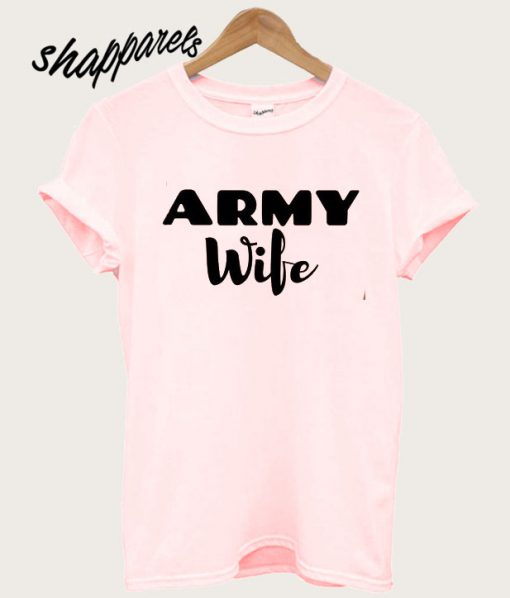 Army Wife T shirt