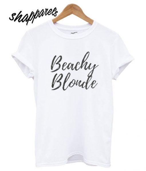 Beachy Blonde T shirt