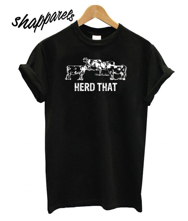 Download Cow Lover Birthday - Herd That T shirt