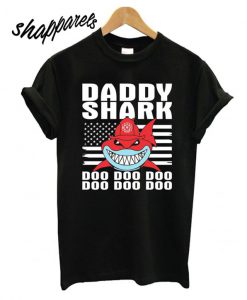 Daddy Shark Firefighter Doo Doo Doo Doo Doo Doo T shirt