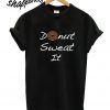 Donut Sweat It shirt