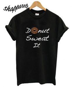 Donut Sweat It shirt