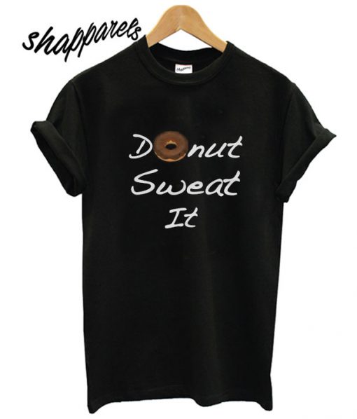 Donut Sweat It shirt