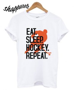 Eat, Sleep, Hockey, Repeat T shirt