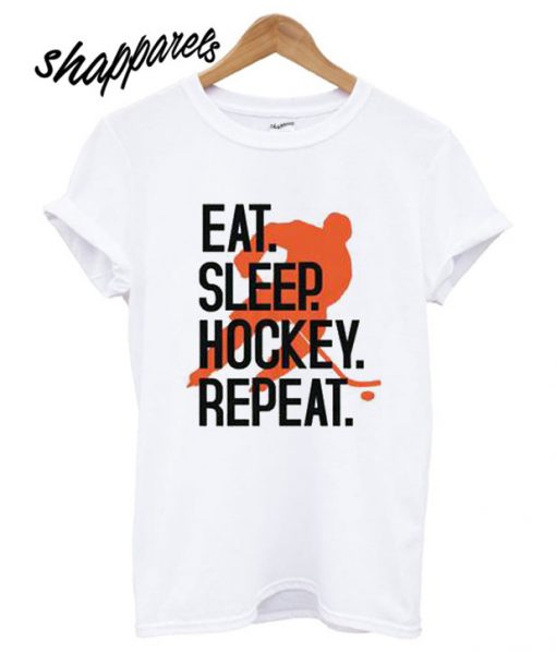 Eat, Sleep, Hockey, Repeat T shirt