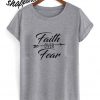 Faith Over Fear T Shirt (2)