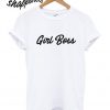 Girl Boss T shirt