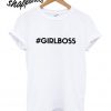 #Girlboss T shirt