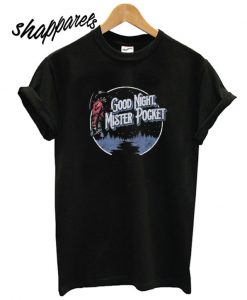 Good Night Mister Pocket T shirt