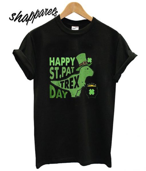 Happy st pattrex day st patricks day T shirt