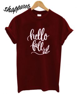 Hello Fall T shirt