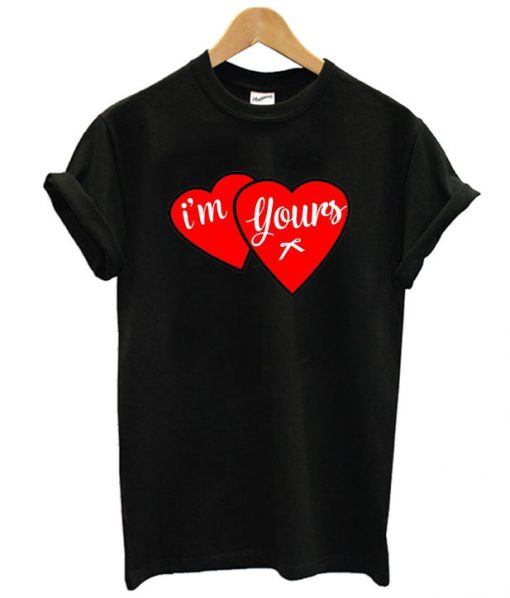 I'm Yours T shirt