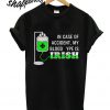 In case of accident my blood type is Irish T shirt