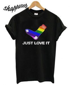 LGBT sock just love it T shirt