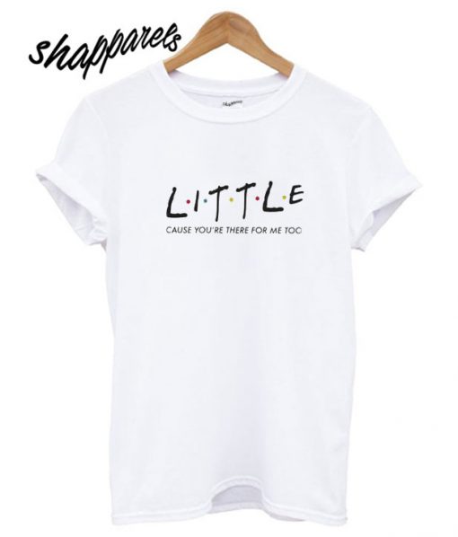 Little Friends T shirt